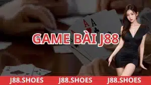 Game bài tại J88.COM